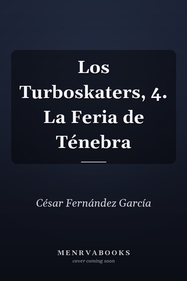 Los Turboskaters, 4. La Feria de Ténebra