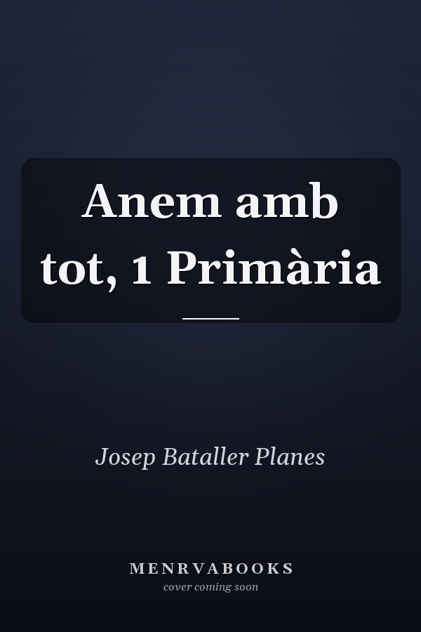 Anem amb tot, 1 Primària