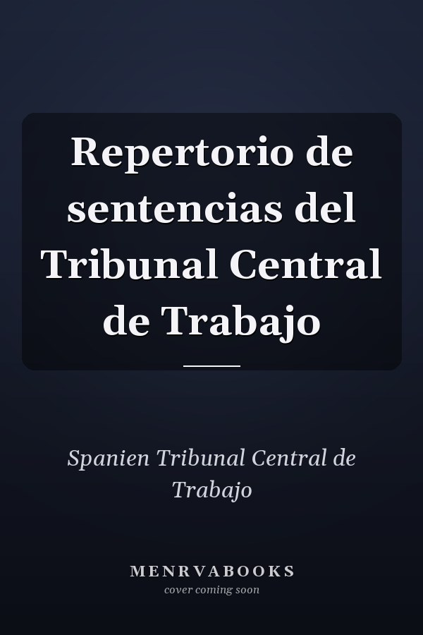 Repertorio de sentencias del Tribunal Central de Trabajo