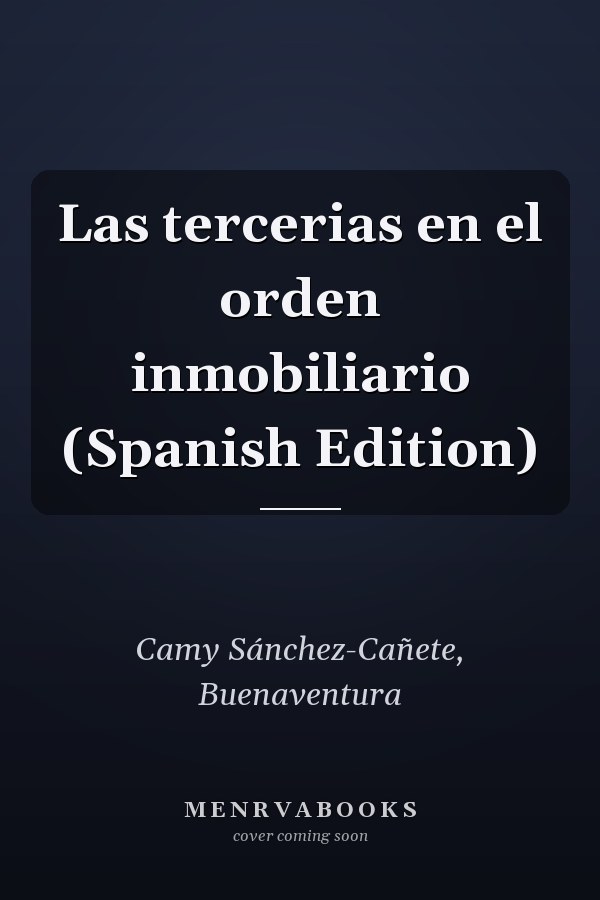 Las tercerias en el orden inmobiliario (Spanish Edition)