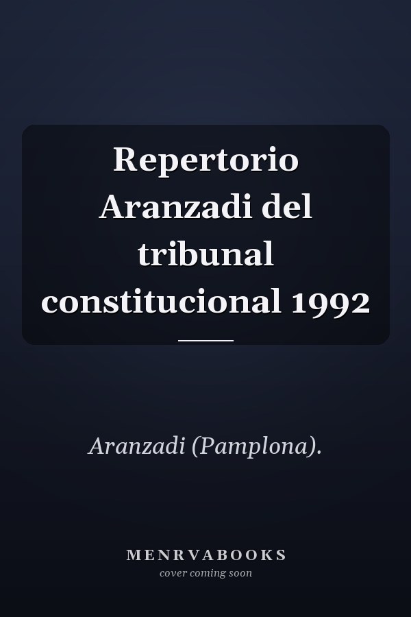 Repertorio Aranzadi del tribunal constitucional 1992
