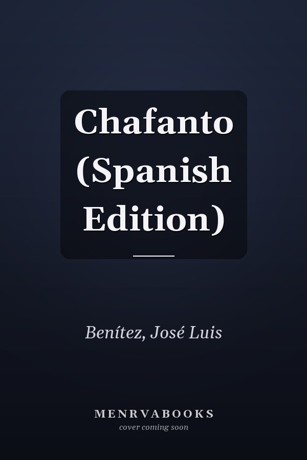 Chafanto (Spanish Edition)