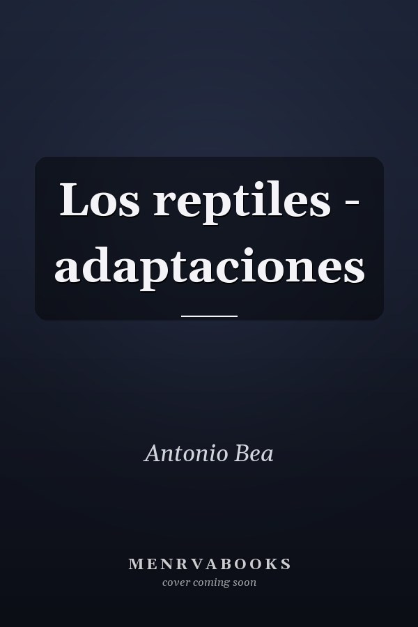 Los reptiles - adaptaciones