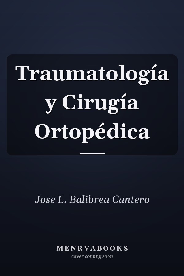 Traumatología y Cirugía Ortopédica