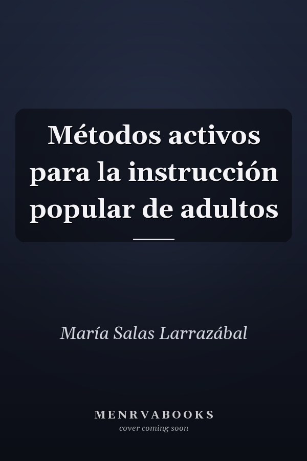 Métodos activos para la instrucción popular de adultos