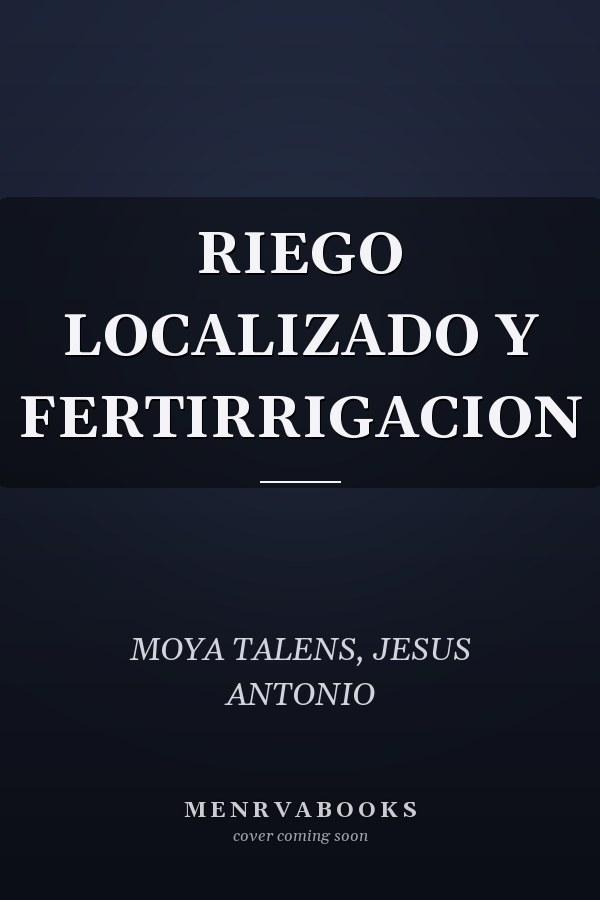 RIEGO LOCALIZADO Y FERTIRRIGACION