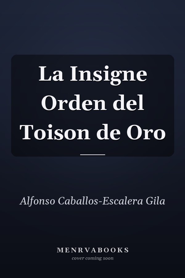 La Insigne Orden del Toison de Oro