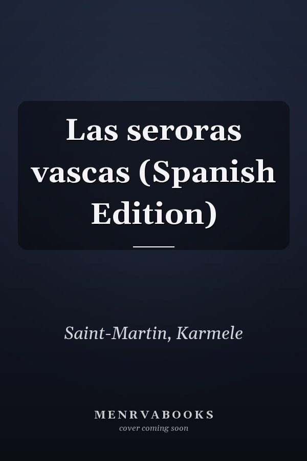 Las seroras vascas (Spanish Edition)