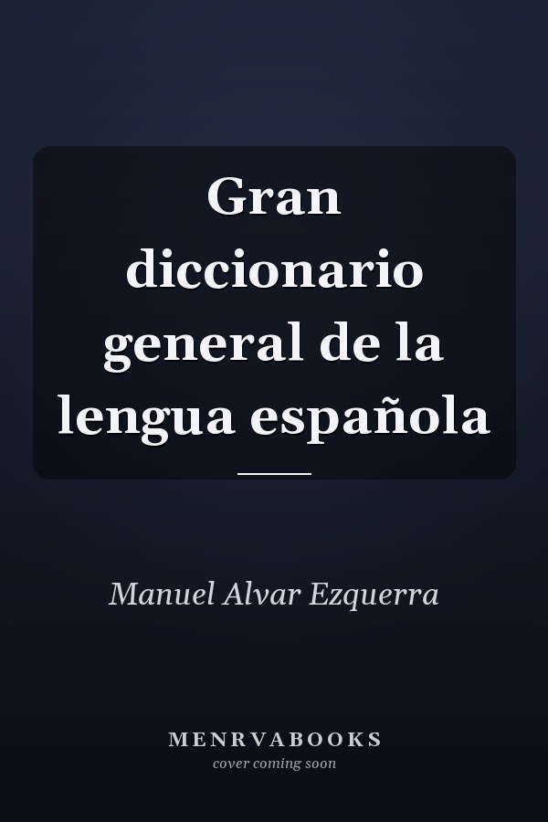Gran diccionario general de la lengua española