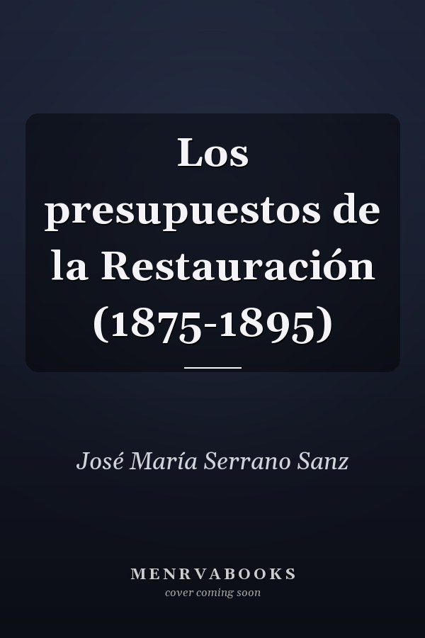 Los presupuestos de la Restauración (1875-1895)