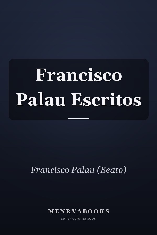 Francisco Palau Escritos