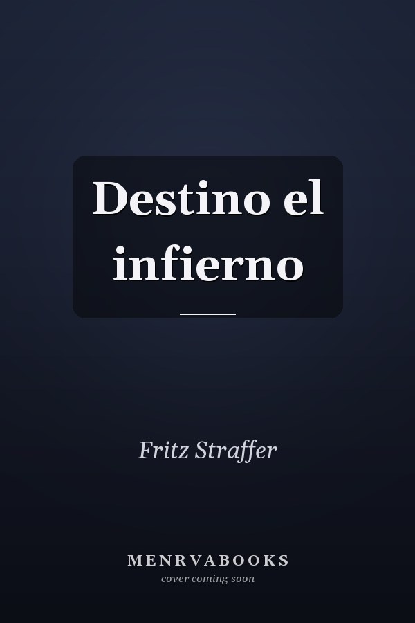 Destino el infierno
