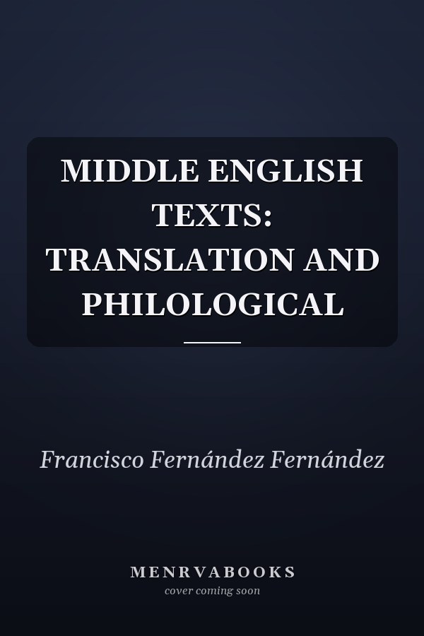 MIDDLE ENGLISH TEXTS: TRANSLATION AND PHILOLOGICAL