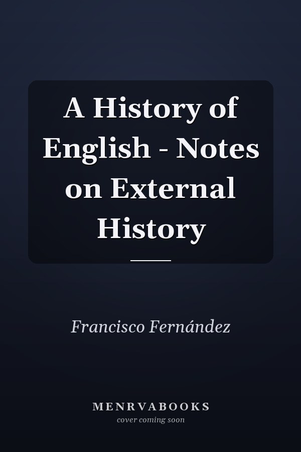 A History of English - Notes on External History