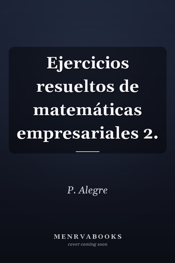 Ejercicios resueltos de matemáticas empresariales 2.