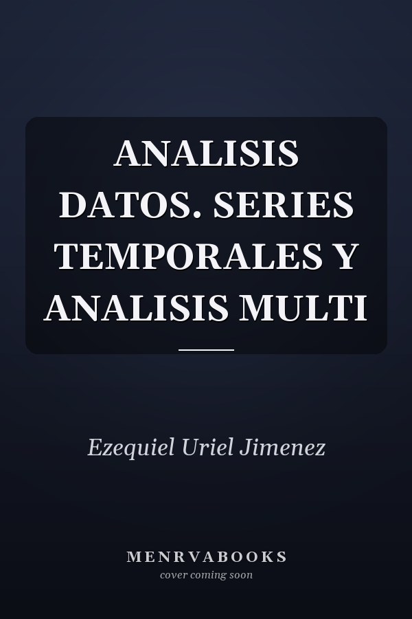 ANALISIS DATOS. SERIES TEMPORALES Y ANALISIS MULTI