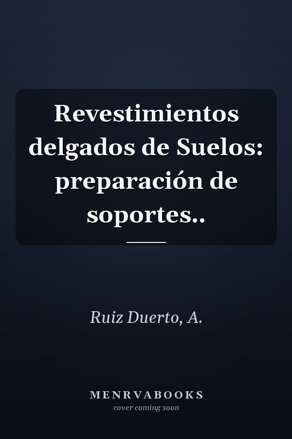 Revestimientos delgados de Suelos: preparación de soportes..