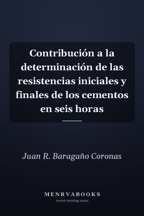 Contribución a la determinación de las resistencias iniciales y finales de los cementos en seis horas
