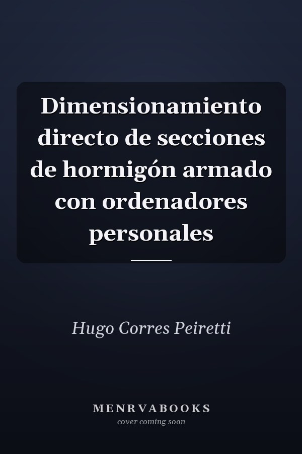 Dimensionamiento directo de secciones de hormigón armado con ordenadores personales