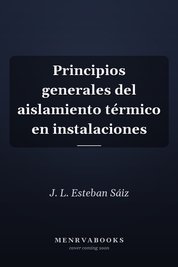 Principios generales del aislamiento térmico en instalaciones