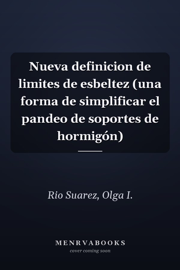 Nueva definicion de limites de esbeltez (una forma de simplificar el pandeo de soportes de hormigón)