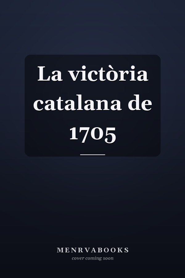 La victòria catalana de 1705