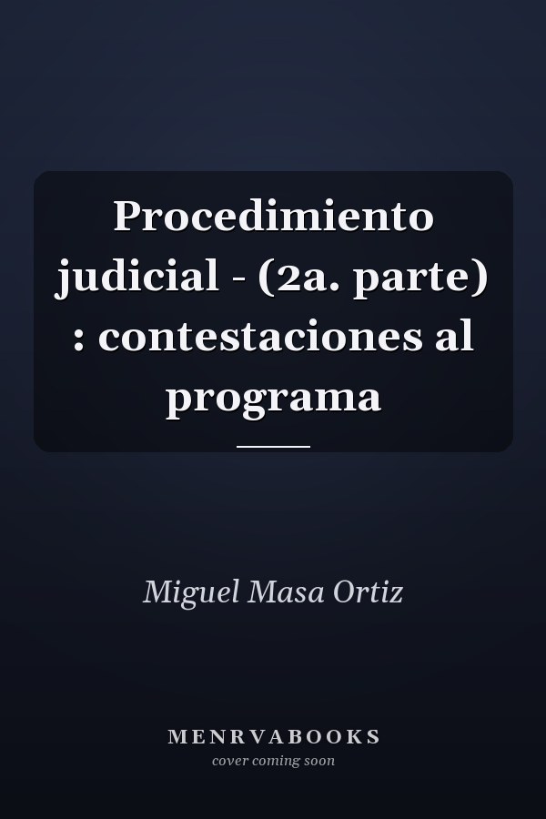 Procedimiento judicial - (2a. parte) : contestaciones al programa