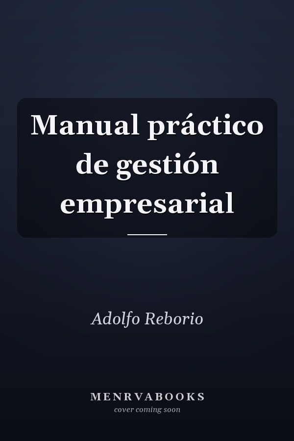 Manual práctico de gestión empresarial