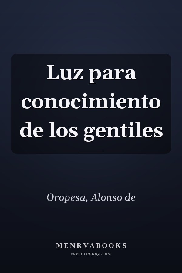 Luz para conocimiento de los gentiles