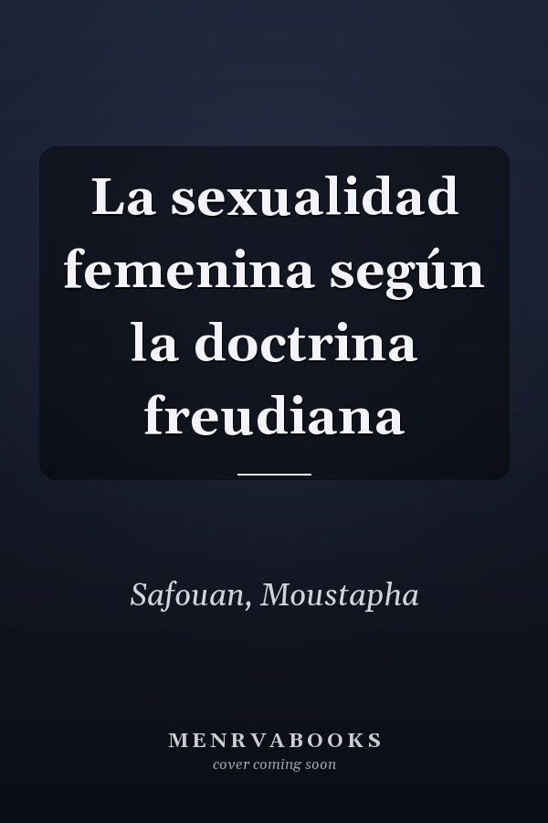 La sexualidad femenina según la doctrina freudiana