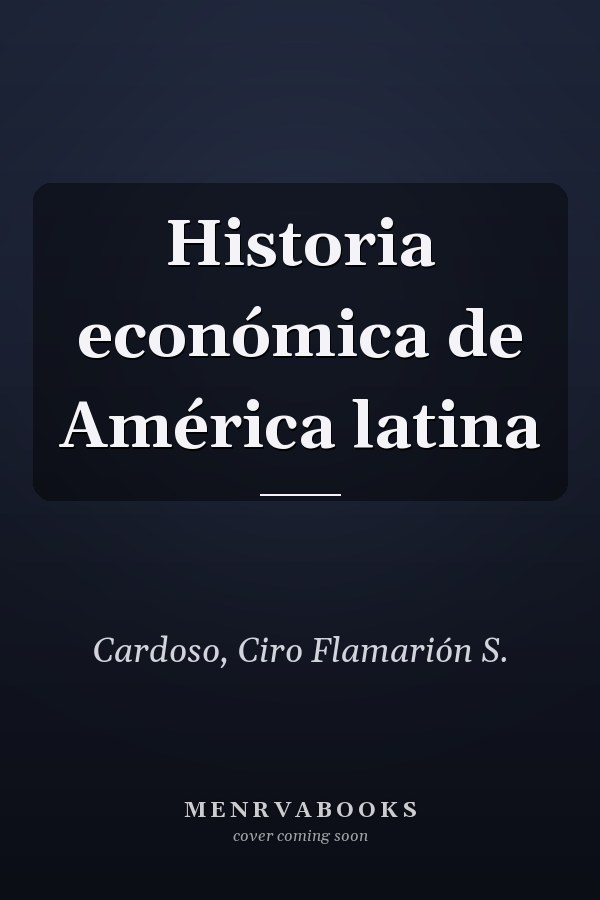 Historia económica de América latina