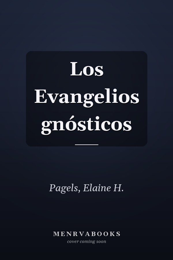 Los Evangelios gnósticos