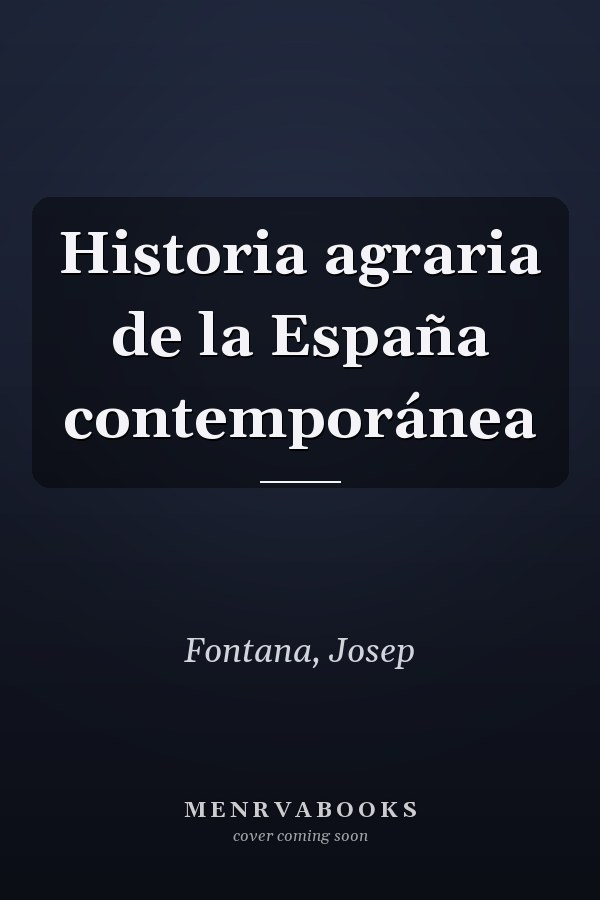 Historia agraria de la España contemporánea