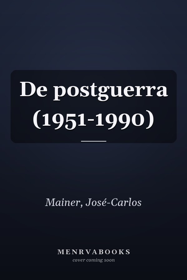 De postguerra (1951-1990)