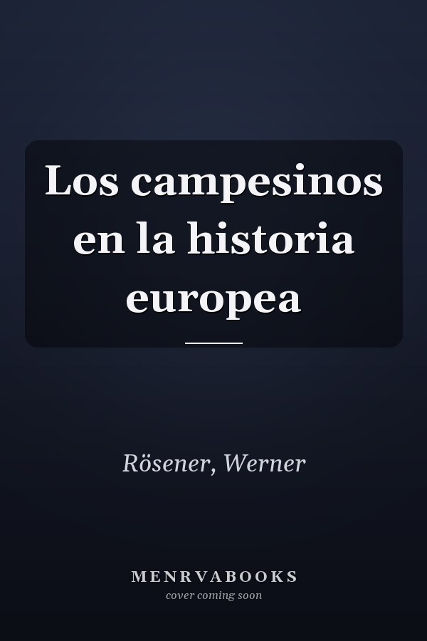 Los campesinos en la historia europea