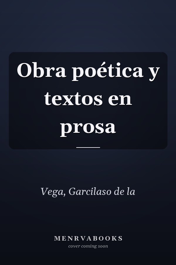 Obra poética y textos en prosa