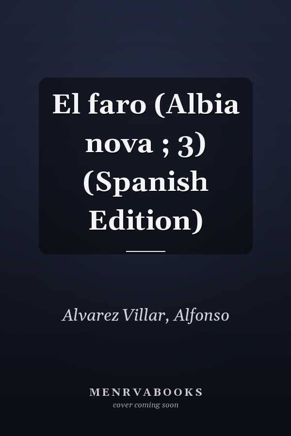 El faro (Albia nova ; 3) (Spanish Edition)