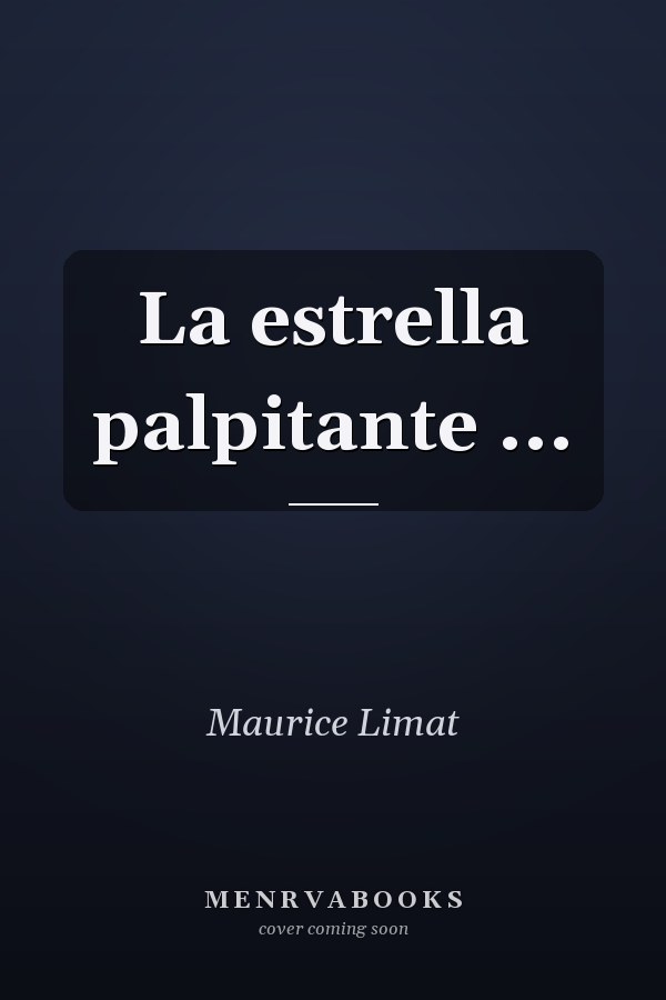 La estrella palpitante ...