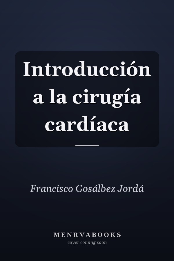 Introducción a la cirugía cardíaca