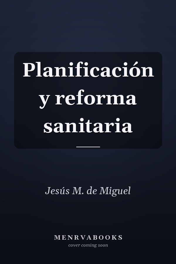 Planificación y reforma sanitaria