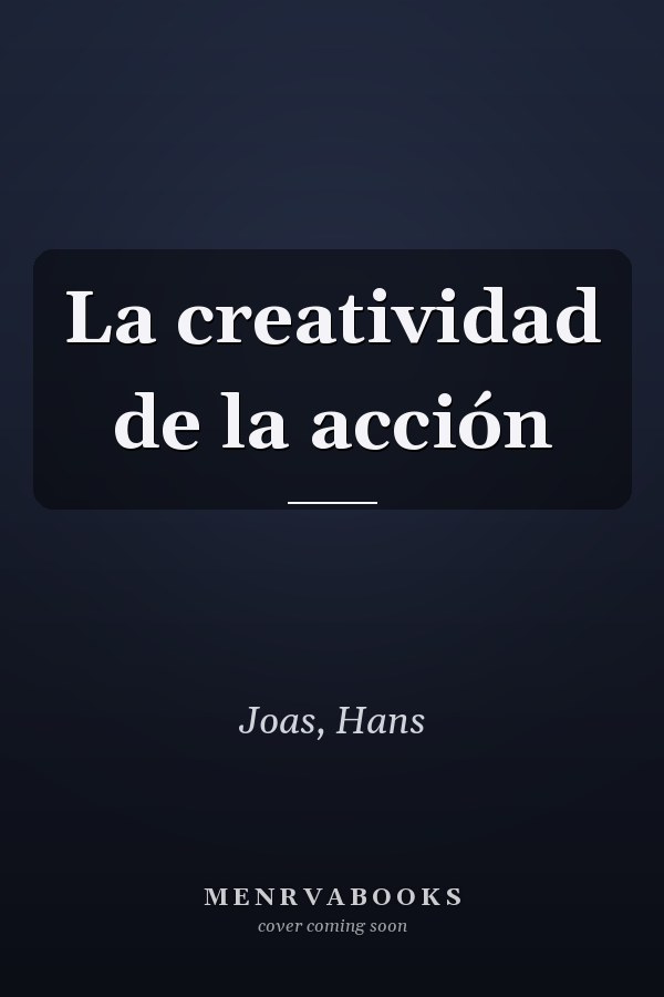 La creatividad de la acción