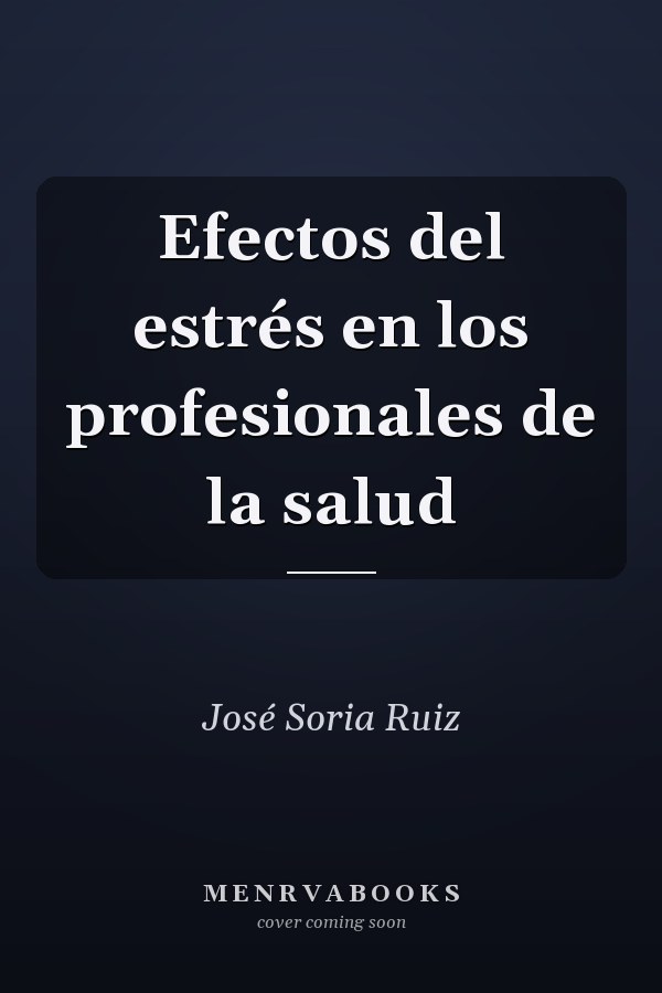 Efectos del estrés en los profesionales de la salud