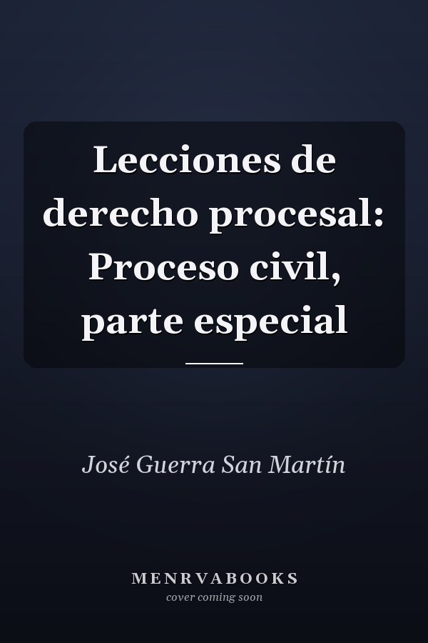 Lecciones de derecho procesal: Proceso civil, parte especial