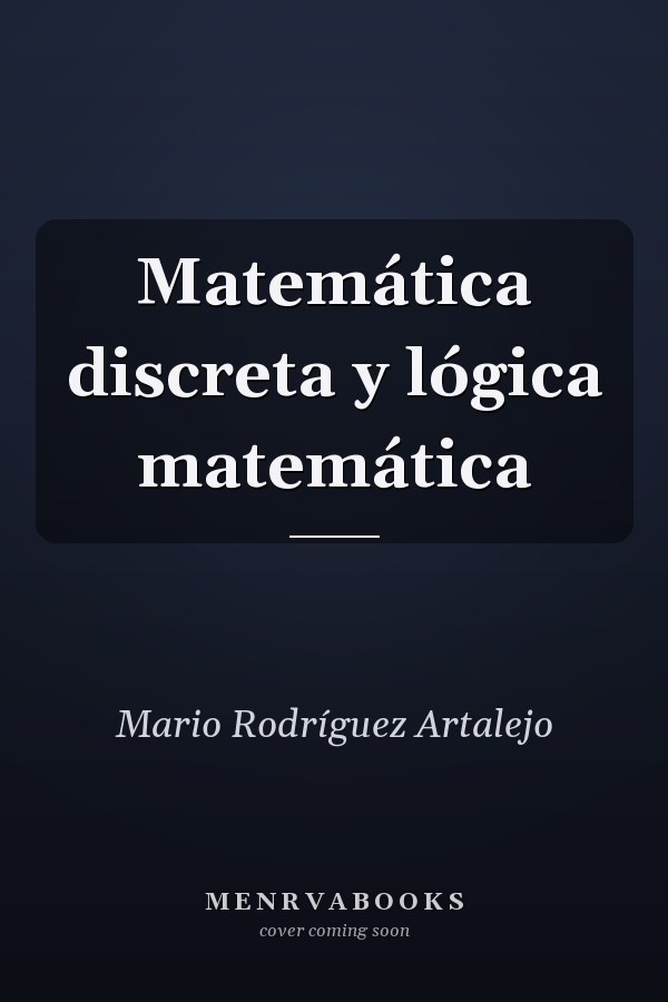 Matemática discreta y lógica matemática