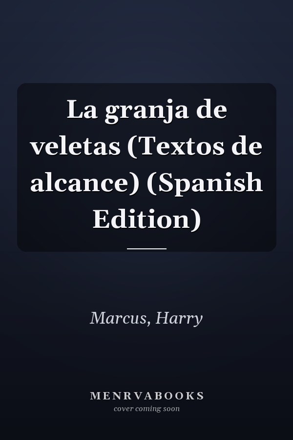 La granja de veletas (Textos de alcance) (Spanish Edition)