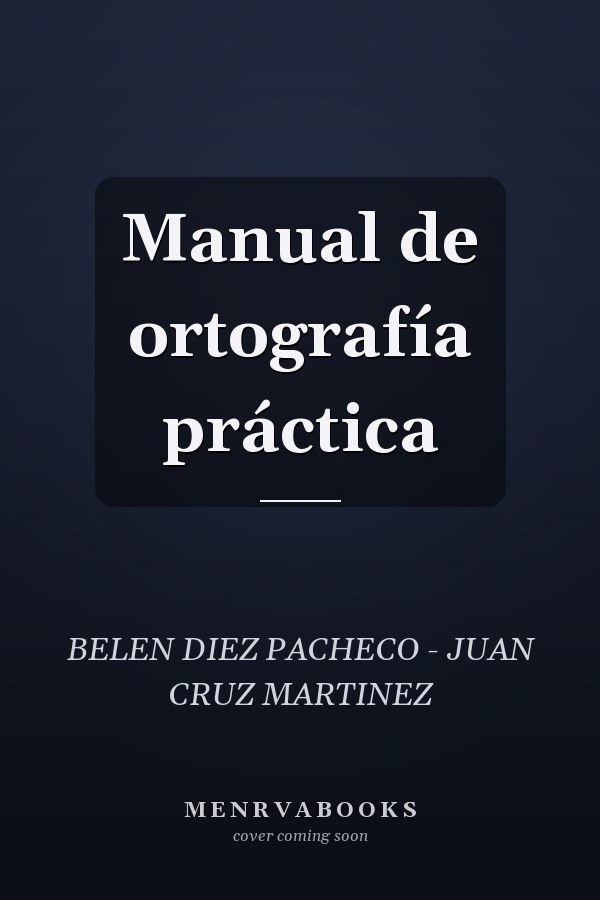 Manual de ortografía práctica