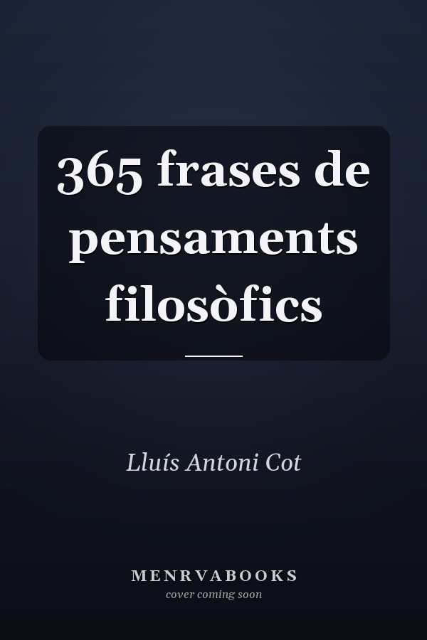 365 frases de pensaments filosòfics