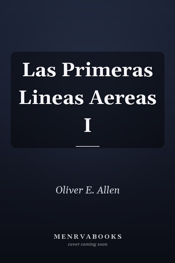 Las Primeras Lineas Aereas I