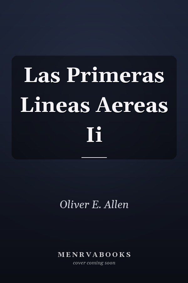 Las Primeras Lineas Aereas Ii