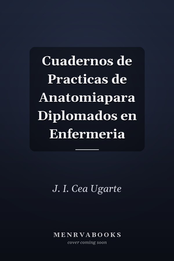 Cuadernos de Practicas de Anatomiapara Diplomados en Enfermeria